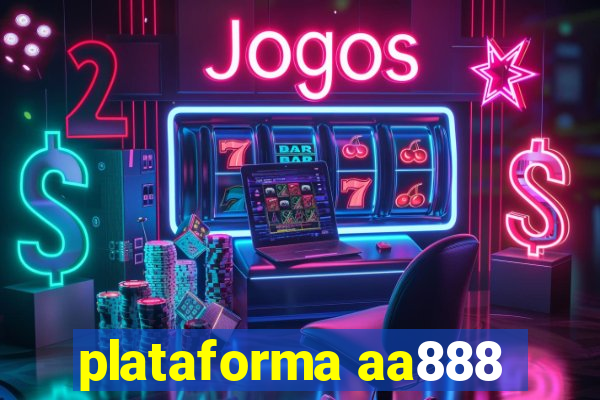 plataforma aa888